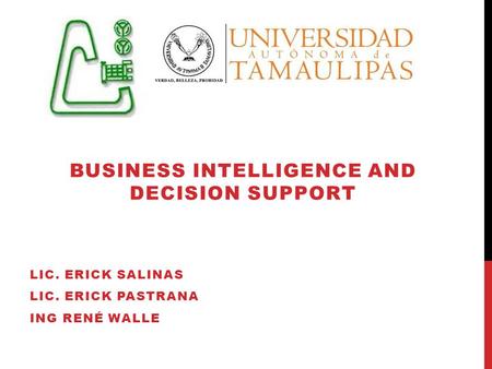 Business Intelligence and Decision Support