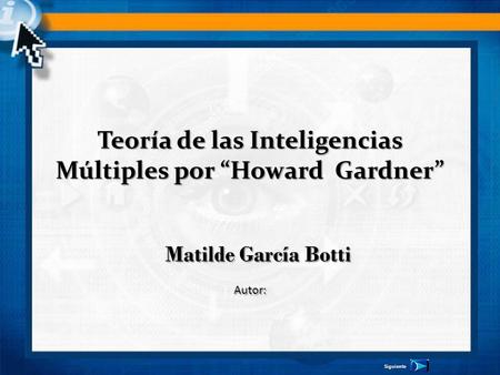 Teoría de las Inteligencias Múltiples por “Howard Gardner”
