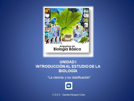 INTRODUCCIÓN AL ESTUDIO DE LA BIOLOGÍA