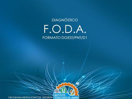 F.O.D.A. DIAGNÓSTICO FORMATO DGEST/PNT/D1