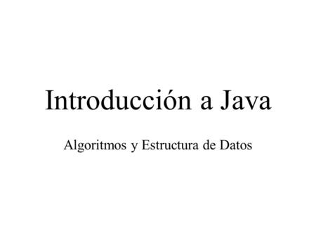 Algoritmos y Estructura de Datos