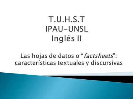 T.U.H.S.T IPAU-UNSL Inglés II