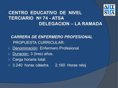CARRERA DE ENFERMERO PROFESIONAL PROPUESTA CURRICULAR: