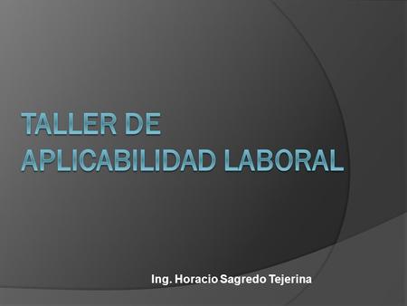 TALLER DE APLICABILIDAD LABORAL