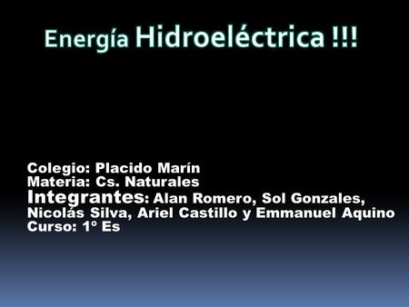 Energía Hidroeléctrica !!!