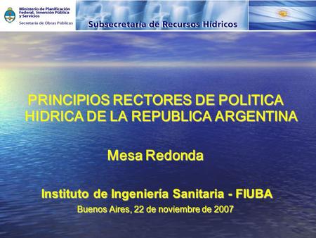 PRINCIPIOS RECTORES DE POLITICA HIDRICA DE LA REPUBLICA ARGENTINA
