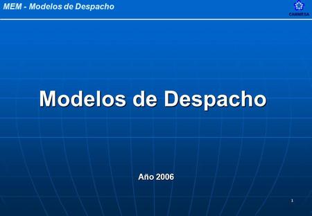 Modelos de Despacho Año 2006.