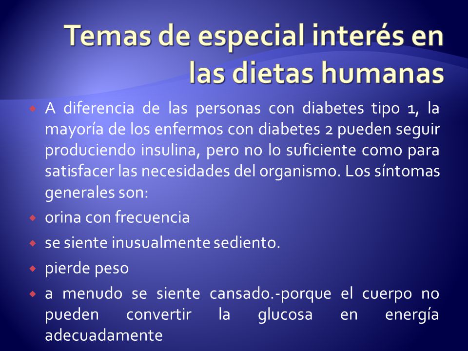 Temas de especial interés en las dietas humanas - ppt Temas de especial interés en las dietas humanas - ppt