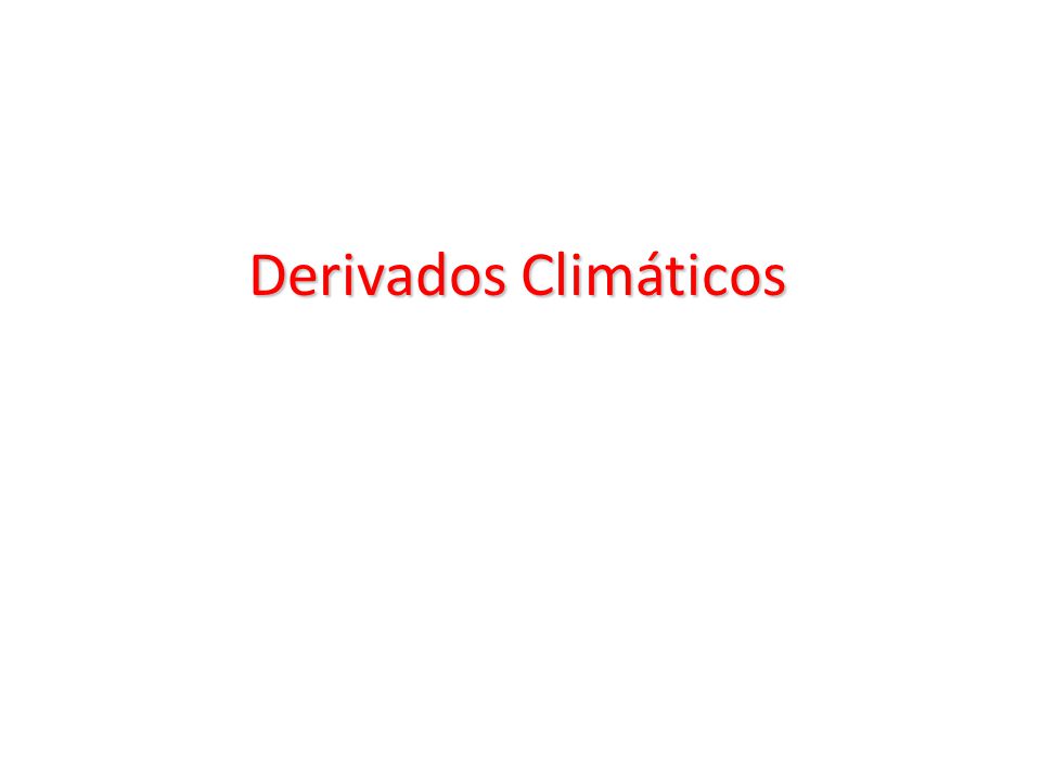 derivados climáticos aplicados a la agricultura La agricultura en países beneficios derivados de la y también mayores riesgos climáticos para los productores la. derivados climáticos aplicados a la agricultura La agricultura en países beneficios derivados de la y también mayores riesgos climáticos para los productores la.
