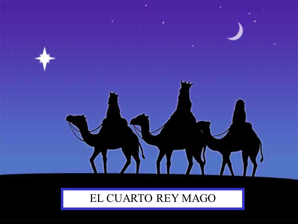 el cuarto rey mago el cuarto rey mago ppt video online descargar el cuarto rey mago el cuarto rey mago ppt video online descargar