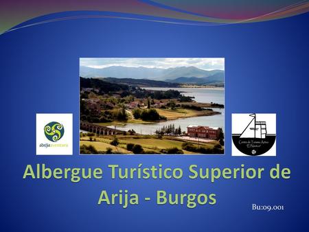 Albergue Turístico Superior de Arija - Burgos