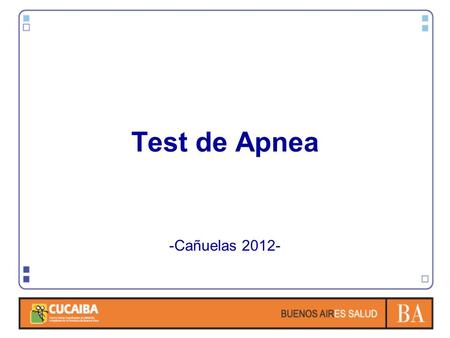 Test de Apnea -Cañuelas 2012-.