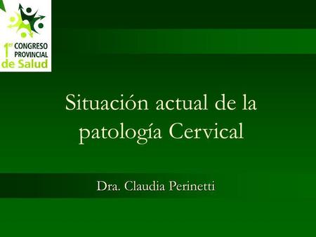Situación actual de la patología Cervical