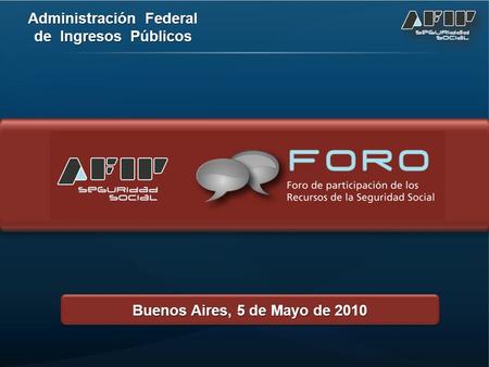 Administración Federal de Ingresos Públicos Buenos Aires, 5 de Mayo de 2010.