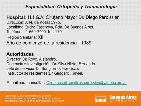 Especialidad: Ortopedia y Traumatología