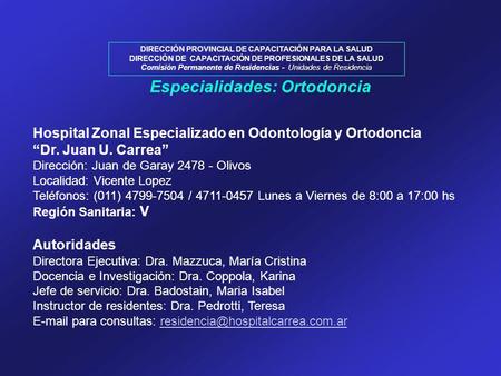 Especialidades: Ortodoncia