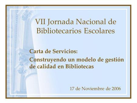 VII Jornada Nacional de Bibliotecarios Escolares