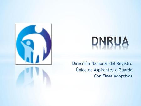 Dirección Nacional del Registro Único de Aspirantes a Guarda Con Fines Adoptivos.