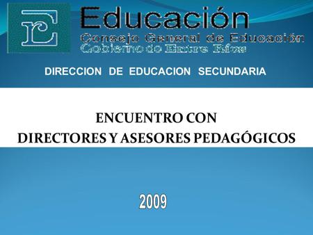 DIRECCION DE EDUCACION SECUNDARIA DIRECTORES Y ASESORES PEDAGÓGICOS
