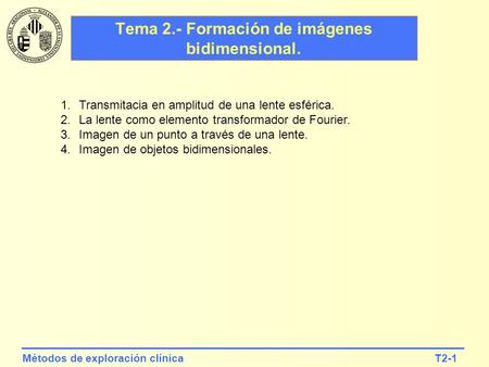 Tema 2.- Formación de imágenes bidimensional.
