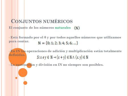 Conjuntos numéricos El conjunto de los números naturales