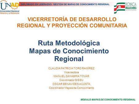 VICERRETORÍA DE DESARROLLO REGIONAL Y PROYECCIÓN COMUNITARIA