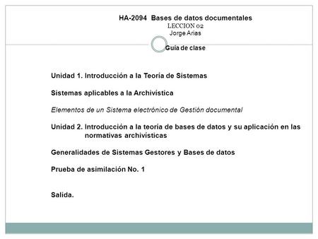 HA Bases de datos documentales  LECCION 02 Jorge Arias   Guía de clase