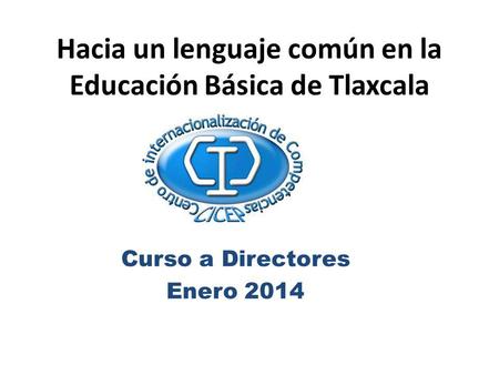 Hacia un lenguaje común en la Educación Básica de Tlaxcala