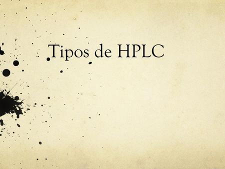 Tipos de HPLC.