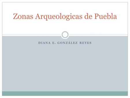 Zonas Arqueologicas de Puebla