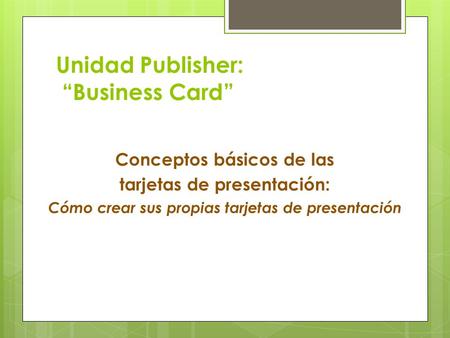Unidad Publisher: “Business Card”