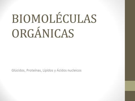 BIOMOLÉCULAS ORGÁNICAS