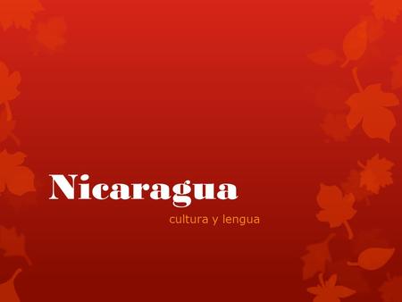 Nicaragua cultura y lengua.