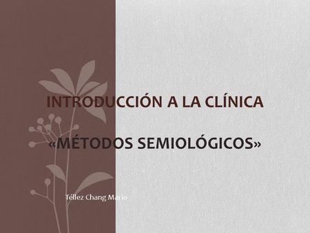 Introducción a la clínica «Métodos semiológicos»