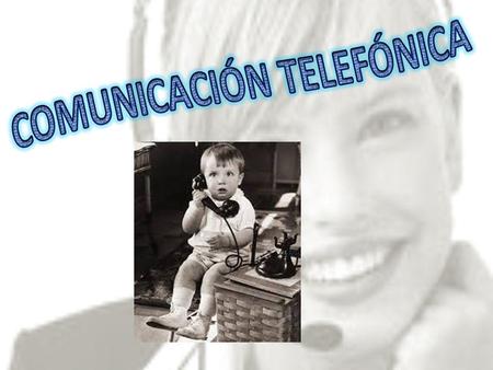 COMUNICACIÓN TELEFÓNICA