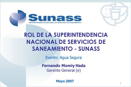 Evento: Agua Segura Fernando Momiy Hada Gerente General (e)