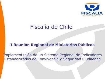 I Reunión Regional de Ministerios Públicos