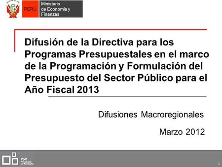 Difusión de la Directiva para los Programas Presupuestales en el marco de la Programación y Formulación del Presupuesto del Sector Público para el Año.