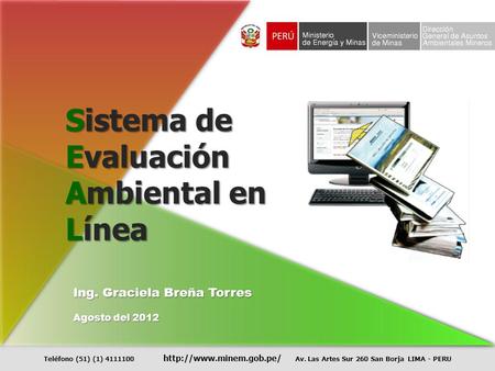 Sistema de Evaluación Ambiental en Línea Ing. Graciela Breña Torres