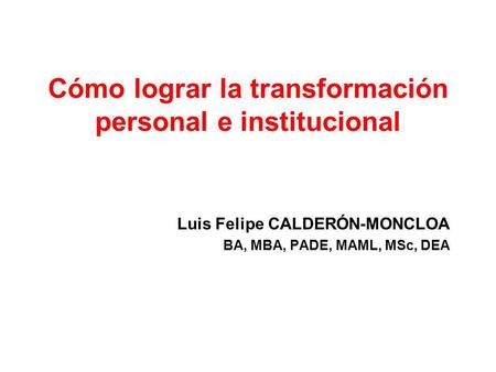 Cómo lograr la transformación personal e institucional