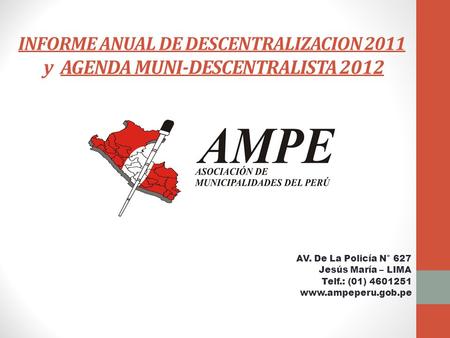 INFORME ANUAL DE DESCENTRALIZACION y  AGENDA MUNI-DESCENTRALISTA 2012
