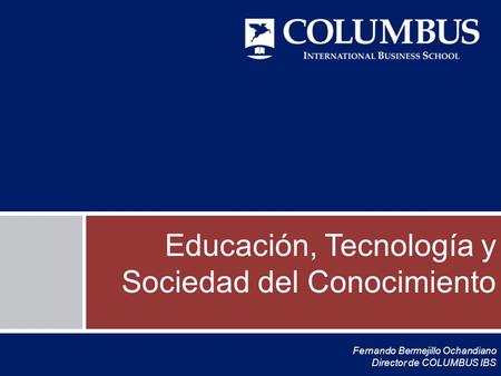 Educación, Tecnología y Sociedad del Conocimiento