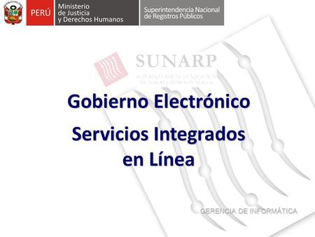Gobierno Electrónico Servicios Integrados en Línea