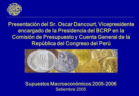 Supuestos Macroeconómicos Setiembre 2005