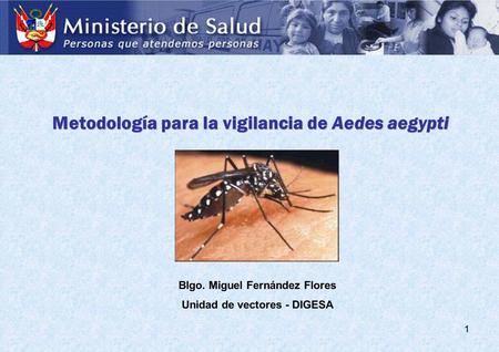 Metodología para la vigilancia de Aedes aegypti