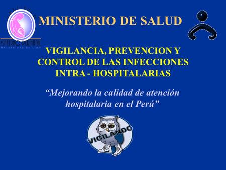 “Mejorando la calidad de atención hospitalaria en el Perú”