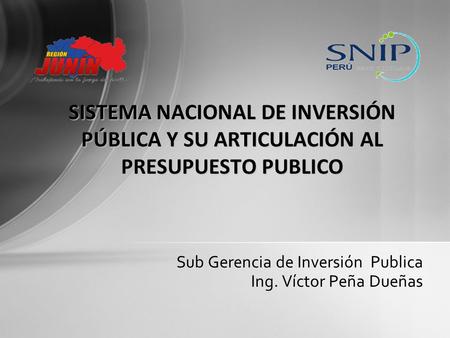 Sub Gerencia de Inversión Publica Ing. Víctor Peña Dueñas