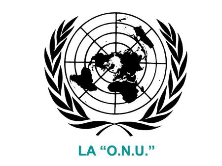 LA “O.N.U.”.