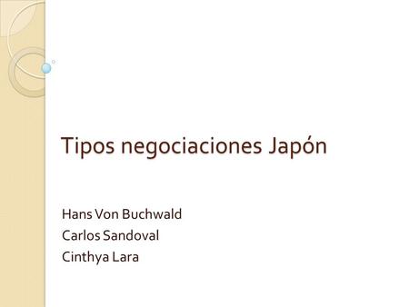 Tipos negociaciones Japón