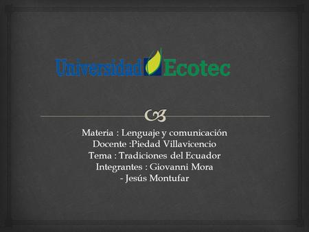 Materia : Lenguaje y comunicación Docente :Piedad Villavicencio